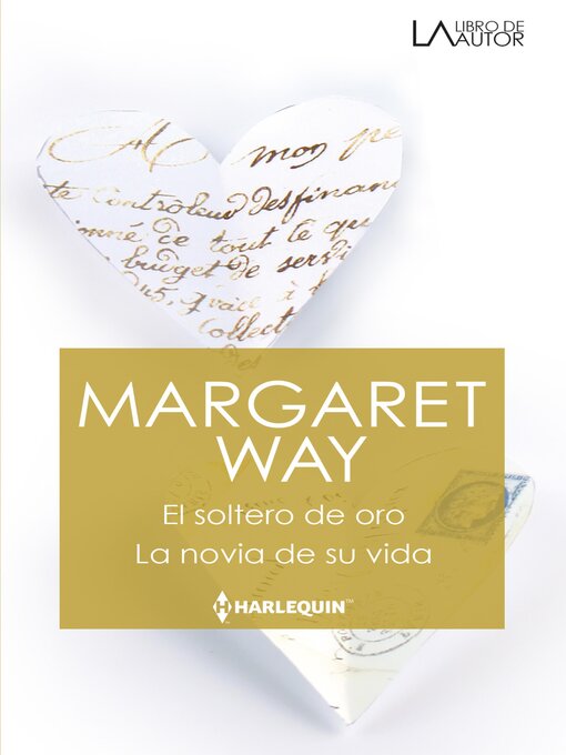Title details for El soltero de oro--La novia de su vida by Margaret Way - Available